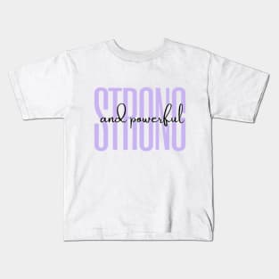 strong and powerful Kids T-Shirt